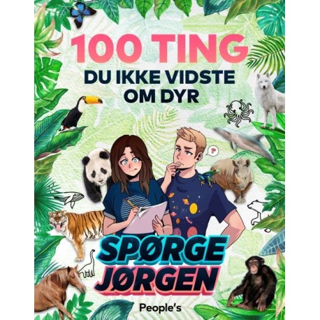 100 Ting Du Ikke Vidste Om Dyr | Kristina Øland Iskov Jørgen Bjørn Hansen