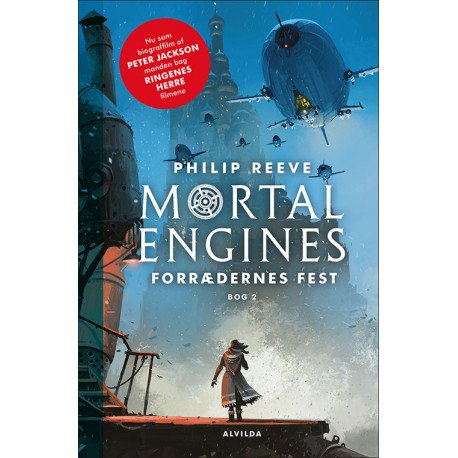 Mortal Engines : Forrædernes Fest | Philip Reeve