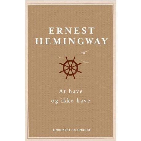 Have Ikke Have | Ernest Hemingway
