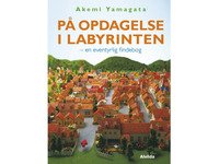 På opdagelse i labyrinten - en eventyrlig findebog | Akemi Yamagata | Språk: Dansk Bøker - Bilde- og pappbøker - Bildebøker