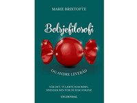 Bilde av Bolsjefilosofi Og Andre Leveråd | Marie Brixtofte | Språk: Dansk