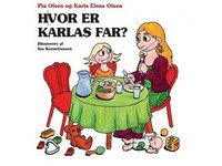 Bilde av Hvor Er Karlas Far? | Pia Olsen Og Karla Elena Olsen | Språk: Dansk