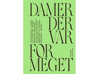 Damer der var for meget | Sara Alfort | Språk: Dansk