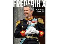 Frederik X - En konge bliver til | Anne Sofie Kragh | Språk: Dansk Bøker - Skjønnlitteratur - Biografier