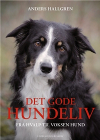 Bilde av Det Gode Hundeliv | Anders Hallgren | Språk: Dansk